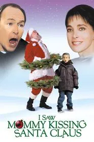 I Saw Mommy Kissing Santa Claus movie poster