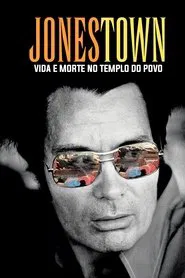 Poster do filme Jonestown: Vida e Morte no Templo do Povo