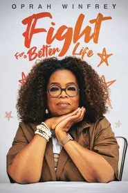 Oprah Winfrey: Fight for Better Life movie poster