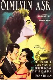 Ölmeyen Aşk movie poster