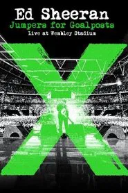 Poster do filme Ed Sheeran: Jumpers for Goalposts