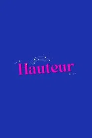 Hauteur tv show poster