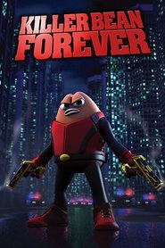 Killer Bean Forever movie poster