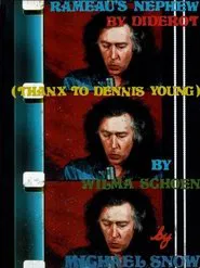 ‘Rameau’s Nephew’ by Diderot (Thanx to Dennis Young) by Wilma Schoen movie poster