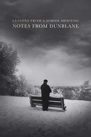 Lessons from a School Shooting: Notes from Dunblane movie poster