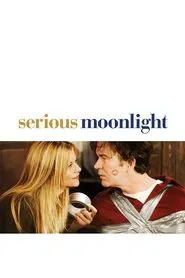 Serious Moonlight movie poster