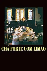 Chá Forte com Limão movie poster
