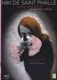 Niki de Saint Phalles un rêve d'architecte movie poster