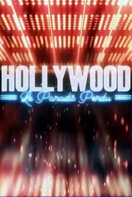 Poster do filme Hollywood, le paradis perdu
