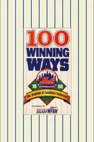1988 Mets: 100 Winning Ways, The Tradition of Excellence Continues movie poster