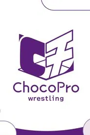 Poster da série ChocoPro Wrestling