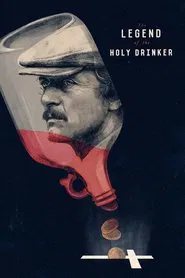 The Legend of the Holy Drinker movie poster