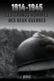 1914-1945 : Les grands hommes des deux guerres movie poster