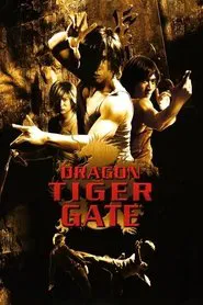 Dragon Tiger Gate movie poster
