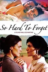 So Hard to Forget movie poster