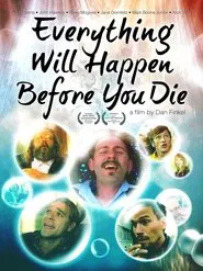Everything Will Happen Before You Die movie poster