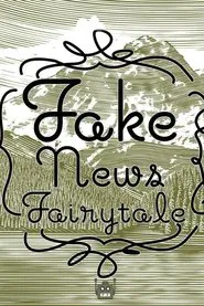 Fake News Fairytale movie poster