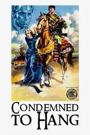 Condemned to Hang movie poster