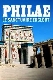 Philae, le sanctuaire englouti movie poster