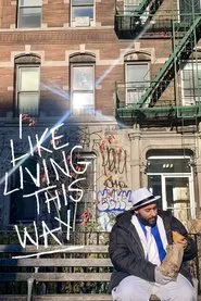 Poster do filme I Like Living This Way