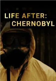 Life After: Chernobyl movie poster