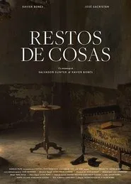 Restos de cosas movie poster