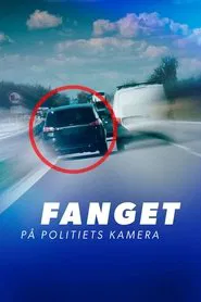 Fanget på politiets kamera tv show poster