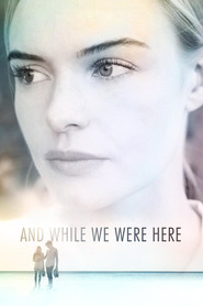 And While We Were Here movie poster
