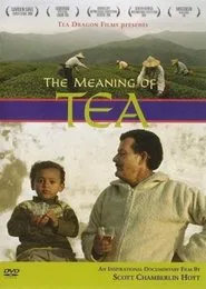 The Meaning of Tea movie poster