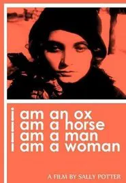 I Am an Ox, I Am a Horse, I Am a Man, I Am a Woman movie poster