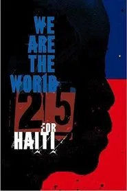 We Are the World 25 For Haiti movie poster