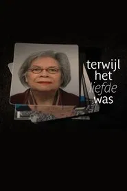 Terwijl het liefde was movie poster