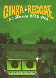 Ginga Reggae na Jamaica Brasileira movie poster