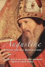 Augustine: A Voice For All Generations movie poster