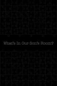 Poster do filme What's in Our Son's Room?