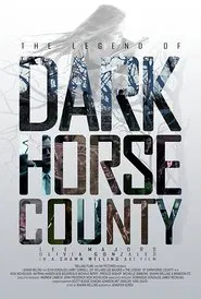 The Legend of DarkHorse County movie poster