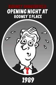 Rodney Dangerfield: Opening Night at Rodney's Place movie poster