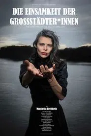 The Loneliness of the Big City Dwellers movie poster