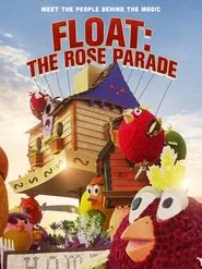 Float: The Rose Parade movie poster