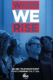 When We Rise: The People Behind The Story movie poster