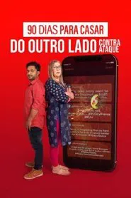 Poster da série 90 Dias para Casar Do Outro Lado: Contra Ataque