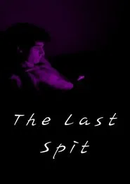 The last spit movie poster