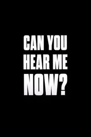 Poster do filme Can You Hear Me Now?