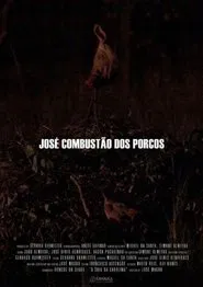 Poster do filme José Combustão dos Porcos