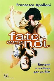Fate come noi movie poster