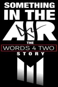 Poster do filme Something in the Air: The Words Four Two Story
