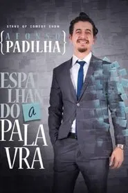 Afonso Padilha: Espalhando A Palavra movie poster