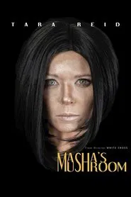 Masha's Mushrooms movie poster