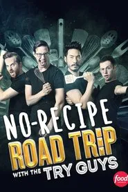 No Recipe Road Trip With the Try Guys tv show poster