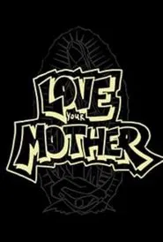 Love Your Mother movie poster